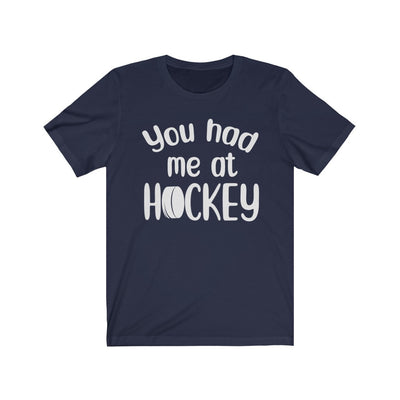 "You Had Me At Hockey" Unisex Jersey Tee