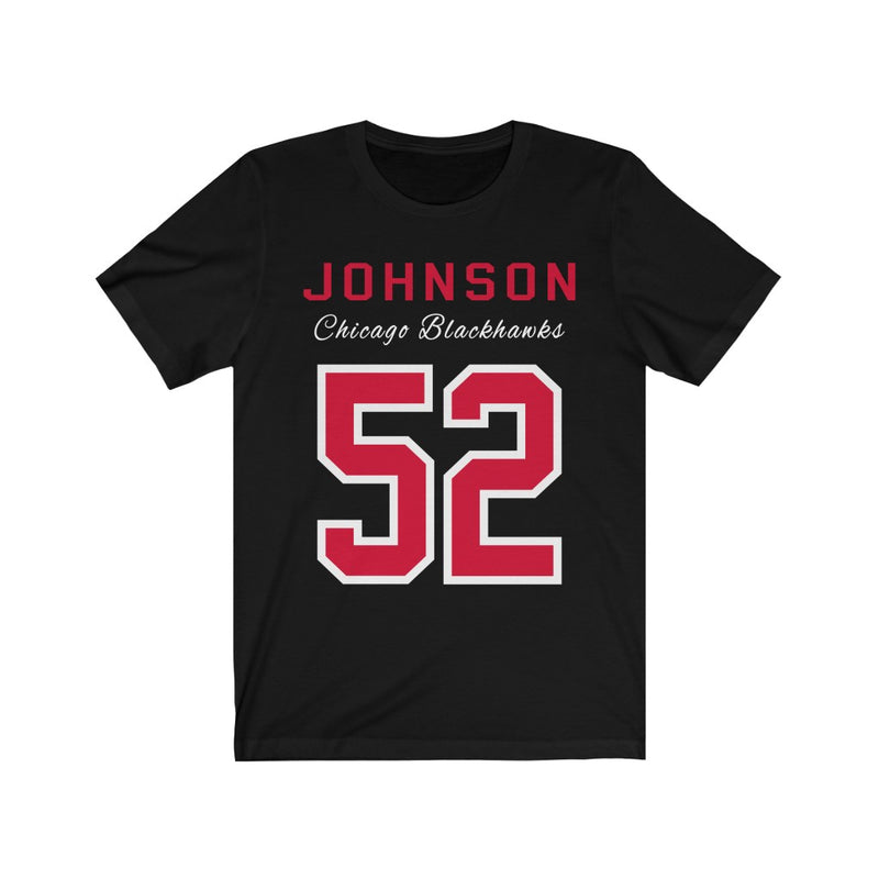 Johnson 52 Chicago Blackhawks Unisex Jersey Tee